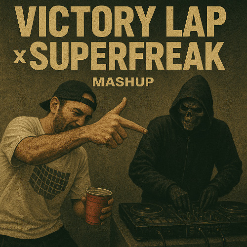 Fred Again.. Victory Lap x Superfreak - DRAHCIR (Rēfī Mashup)