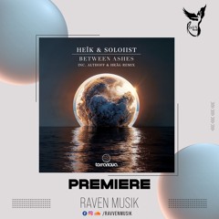 PREMIERE: HEÎK & SOLOIIST - Between Ashes (HRÄG Remix) [Terranova]