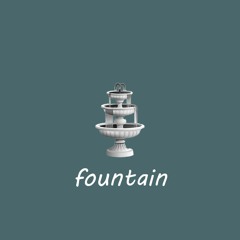 Fountain (Prod. dentist)