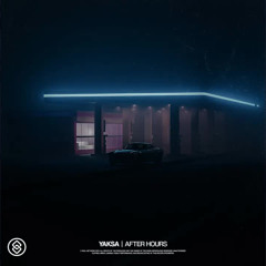 YAKSA - After Hours