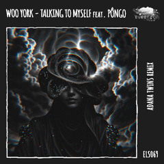 Woo York - Talking To Myself feat. PÔNGO (Adana Twins Remix)