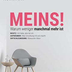 Access EBOOK 📤 Spektrum Kompakt - Meins!: Warum weniger manchmal mehr ist (German Ed