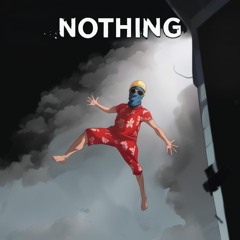 Nothing (Prod. Mathiastyner)