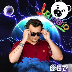 JUGUETERÍA By DJ Wendell Ribeiro, Brazil - Chapter #67