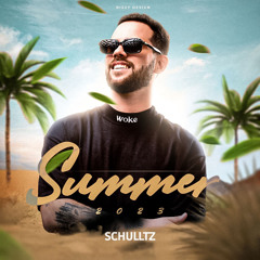 SCHULLTZ @ SUMMER