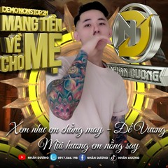 (Demo NST 2H) - Mang Tiền Về Cho Mẹ - NHÂN DƯƠNG MIX - Mua Nhạc Liên Hệ ZaLo  0917.566.198