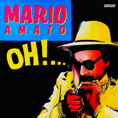 Mario Amato - Aoh What You're Doing