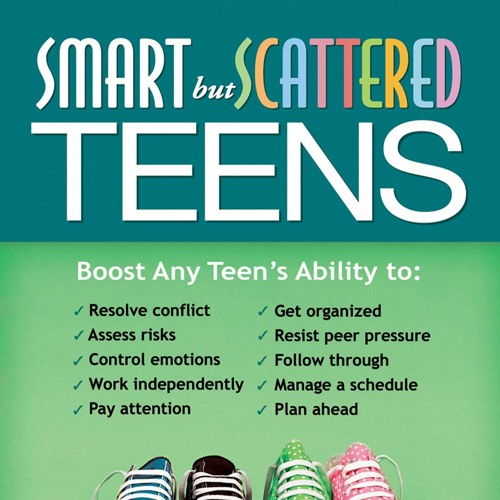 Free eBooks Smart but Scattered Teens: The Executive Skills Program for