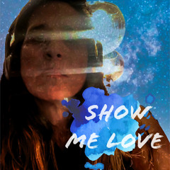 Show Me Love