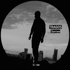 Tragos - Sorrow [ITU1286]