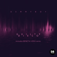 Demmyboy - Guilty Disco (Benetia Vero Remix)