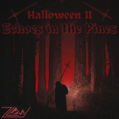Halloween II: Echoes In the Pines