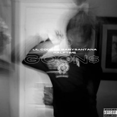 Goon$ (feat. Babysantana & Halftime)