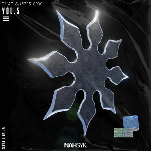 NAHSYK PRES - THAT SH*T'S SYK VOL.5 EDIT PACK (FREE DL) *SUPPORTED BY STARX*