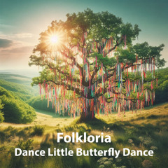 Dance Little Butterfly Dance