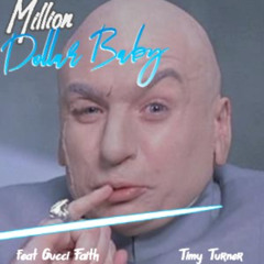 Million Dollar Baby Cover ft. GucciFaith & TimyTurner (PHLUENT Single)