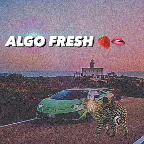ALGO FRESH 🍓🫦