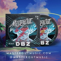 MASTEROUT - DBZ (EXTENDED MIX) [FREE DOWNLOAD]