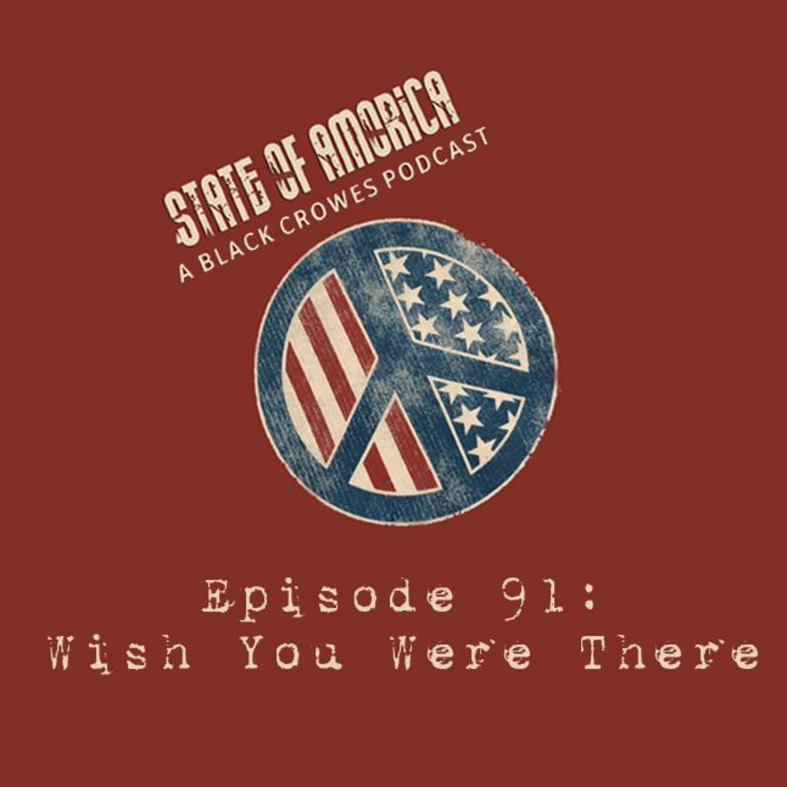 Episode 91: Wish You Were There