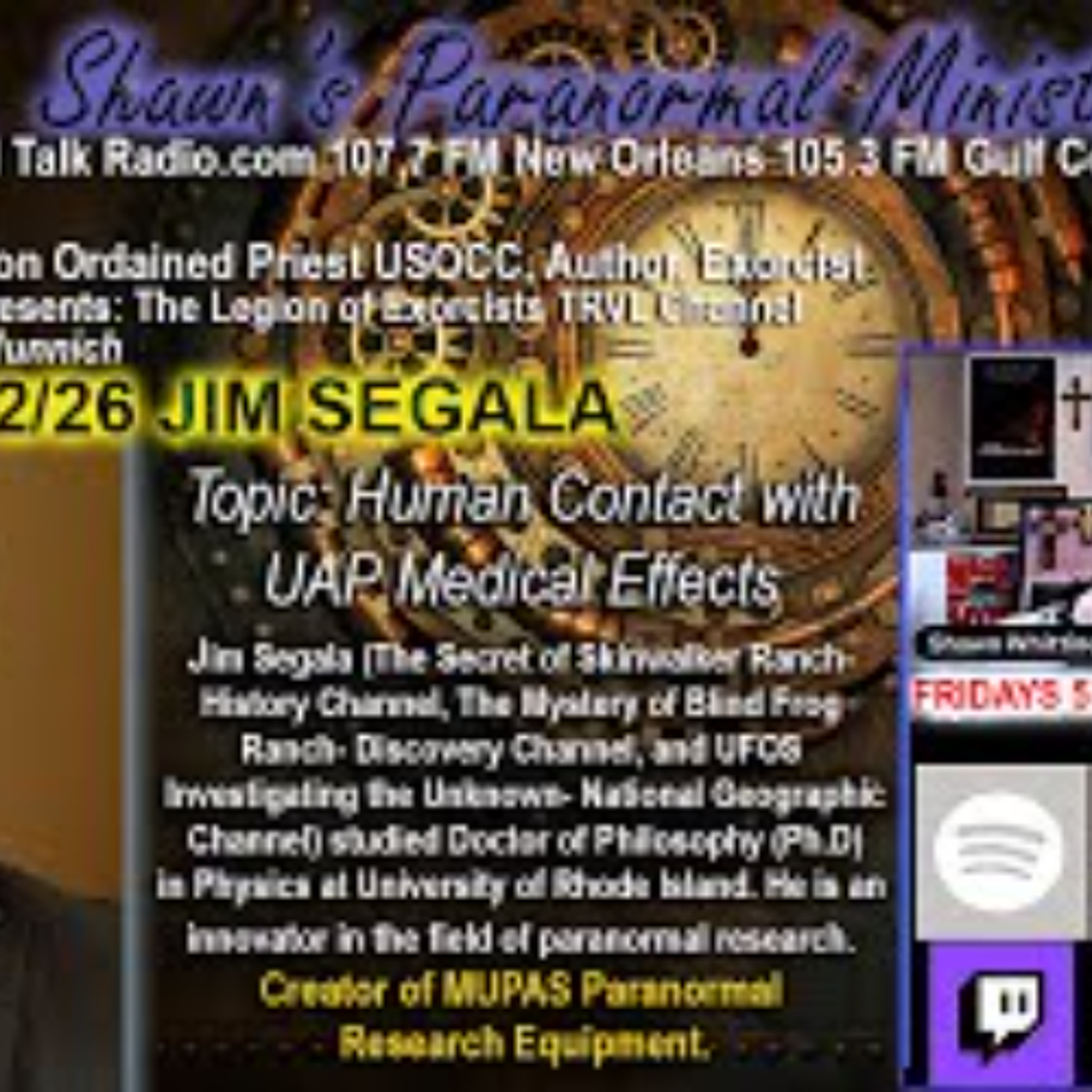 Fr_ Shawn_s Paranormal Ministry - Human Contact with UAP _ Medical Effects-Jim Segala