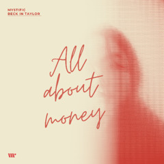 FLOW200: Mystific feat. Beck Taylor - All Bout Money