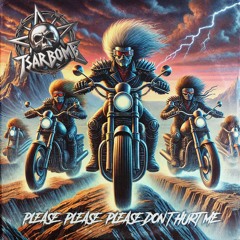 𝐓𝐒𝐀𝐑 𝐁𝐎𝐌𝐁 : 𝓟𝓵𝓮𝓪𝓼𝓮, 𝓟𝓵𝓮𝓪𝓼𝓮 (𝓓𝓸𝓷'𝓽 𝓗𝓾𝓻𝓽 𝓜𝓮) ( 𝗧𝗔𝗥 𝗣𝗢𝗡𝗗 ᶜᵒᵛᵉʳ )