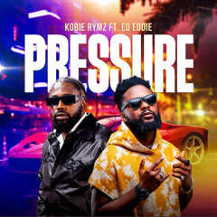 Pressure (feat. Ed Eddie)
