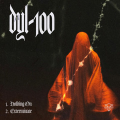 DYL100 - EXTERMINATE (FREE DOWNLOAD)