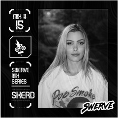 Skerd - Swerve Mix Series #15