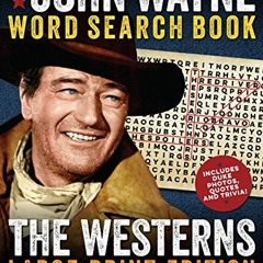 [Download] EBOOK 📤 The John Wayne Word Search Book – The Westerns Large Print Editio