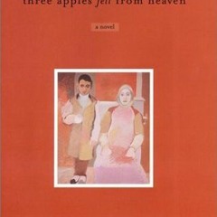 [Read] Online Three Apples Fell from Heaven BY : Micheline Aharonian Marcom