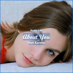 Hot Karma - About You [ Deep House Music]