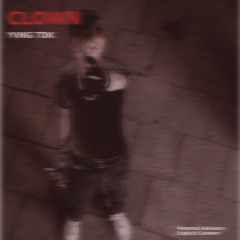 Yvng Tdk - Clown (prod. Tenferno)