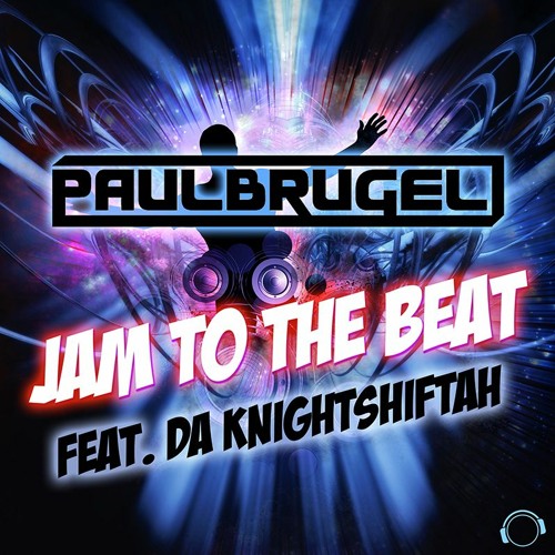 Paul Brugel Feat. Da Knightshiftah - Jam To The Beat (Radio Edit) (Snippet)