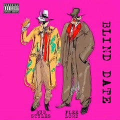 Bub Styles & Flee Lord - BLIND DATE