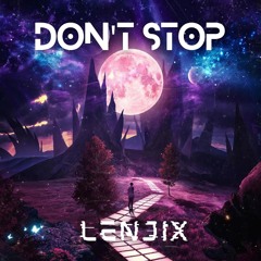 Lenjix - Don't Stop