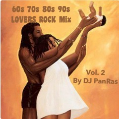 60s 70s 80s 90s Reggae Lovers Rock Mix Vol. 2 By DJ PanRas 🇯🇲
