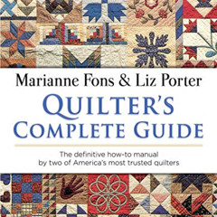 [READ] KINDLE 💘 Quilter's Complete Guide by  Marianne Fons &  Liz Porter EBOOK EPUB