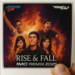 Adventure Club & Krewella - Rise & Fall (1MO Remix)