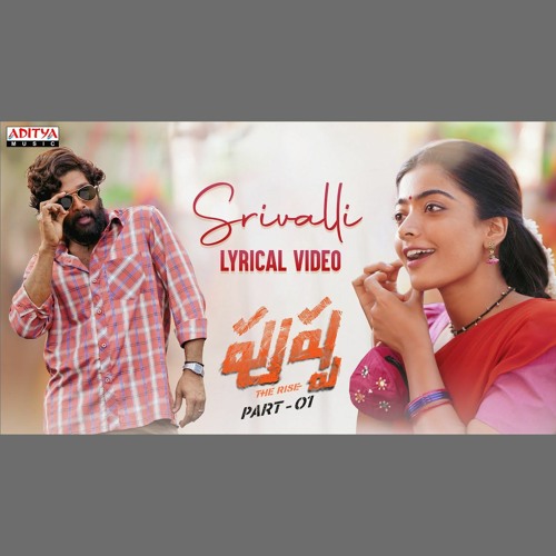 Srivalli - Sid Sriram (0fficial Mp3)