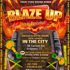 Blaze Up ,,,,Chukuloo 4Star & kevin Life