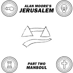 II. Jerusalem - Book Two: Mansoul | Alan Moore
