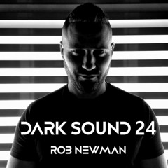 Rob Newman - Dark Sound 24 (08.03.2025.)