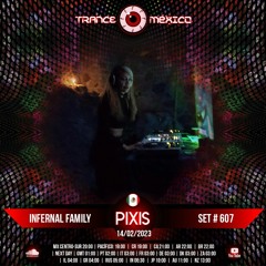 Pixis (Infernal Family Crew) Set #607 exclusivo para Trance México