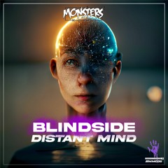 BLINDSIDE - DISTANT MIND (OUT NOW ON MONSTERS MUSIC)