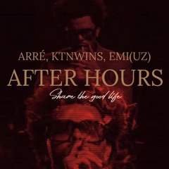 ARRÉ, KTNWINS, WEEKND - AFTER HOURSE (EMI UZ EDIT).wav