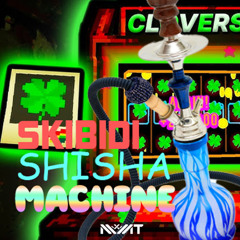 SKIBIDI SHISHA MACHINE