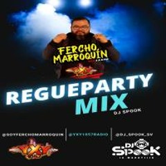 REGUETON PARTY MIX - YXY 105.7 FM BY DJ SPOOK SIN SELLO