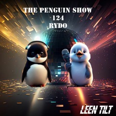 The Penguin Show (Episode 124) - Guest Mix RYDO (LIVE)