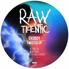 Ekoboy - Twisted (Wess remix)